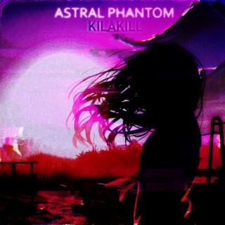 Astral Phantom