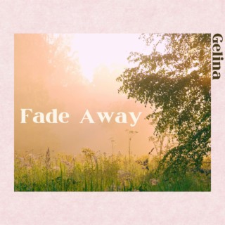 Fade Away