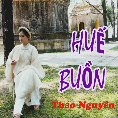 Huế Buồn | Boomplay Music