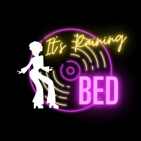 It's raining BED | Boomplay Music