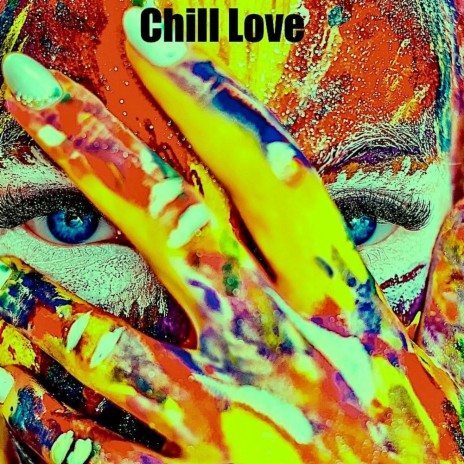 Chill Love | Boomplay Music