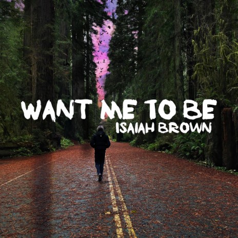 Want Me to Be | Boomplay Music