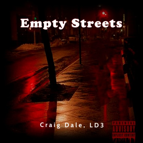 Empty Streets ft. LD3 | Boomplay Music