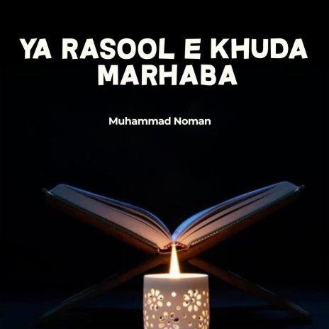 Ya Rasool e Khuda Marhaba | Boomplay Music