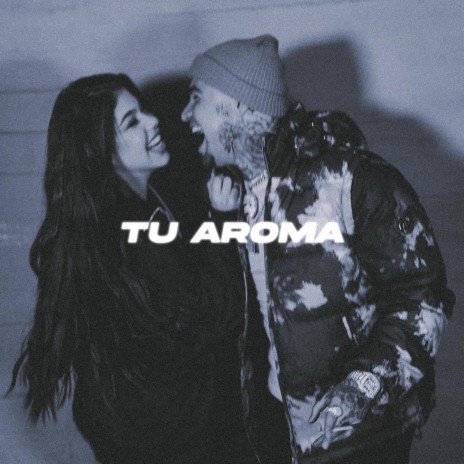 Tu Aroma | Boomplay Music
