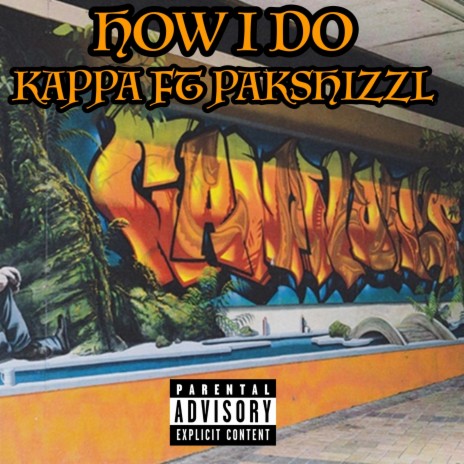 How I Do ft. Pakshizzl | Boomplay Music