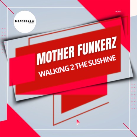 Walking 2 The Sunshine (Extended Mix) | Boomplay Music