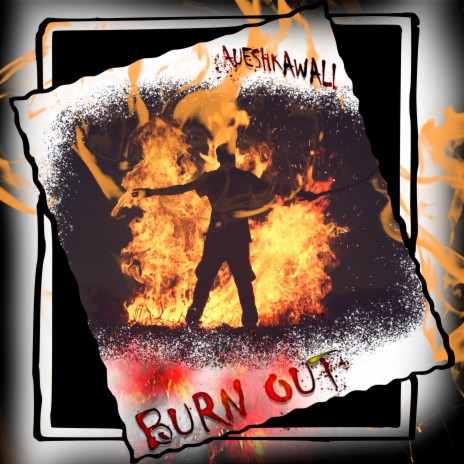 Burn Out | Boomplay Music