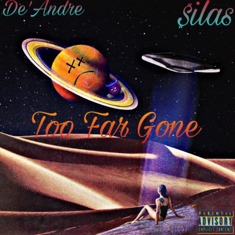 too far gone ft. $ilas | Boomplay Music