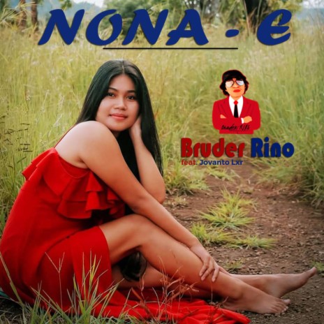 Nona E ft. Jovanto Lxr | Boomplay Music