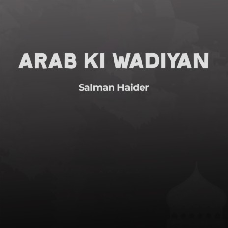 Arab Ki Wadiyan | Boomplay Music