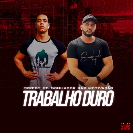 Trabalho Duro ft. sonhador rap motivação | Boomplay Music