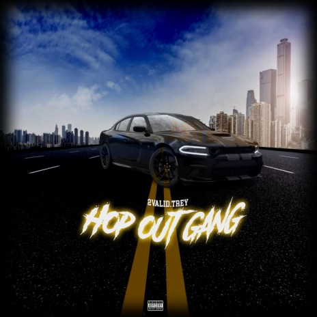 Hop Out Gang | Boomplay Music