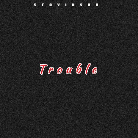 Trouble (A Capella) | Boomplay Music