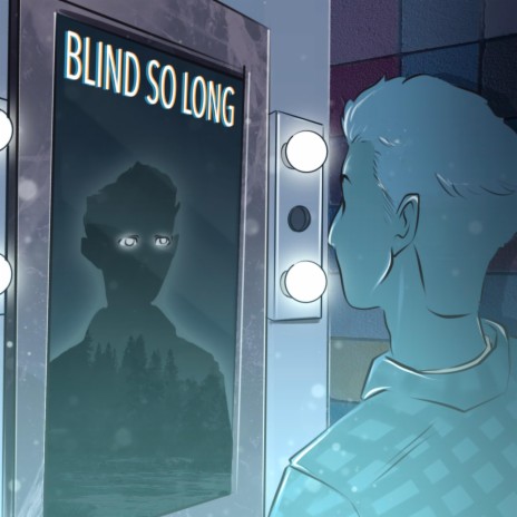 Blind So Long | Boomplay Music