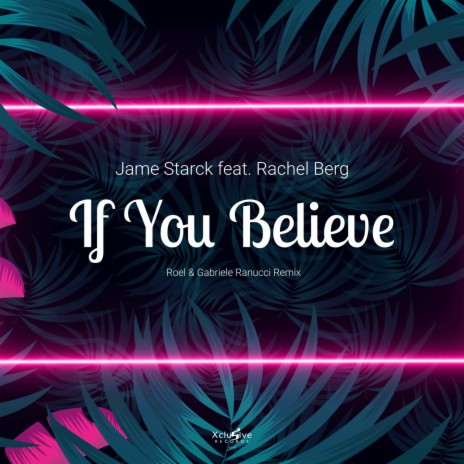 If You Believe (Original Mix) ft. Rachel Berg | Boomplay Music