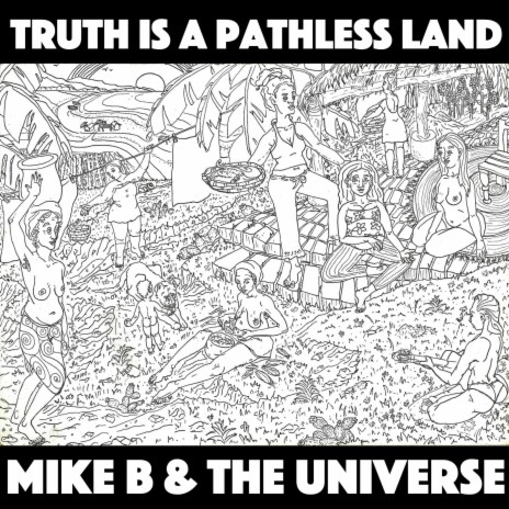 Truth is a Pathless Land