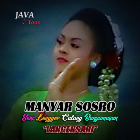 Manyar Sosro (Lengger Langensari Vol.1)