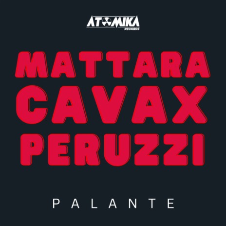 Palante ft. Marco Cavax & Luca Peruzzi