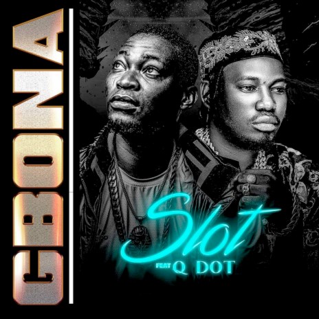 Gbona ft. Q dot | Boomplay Music