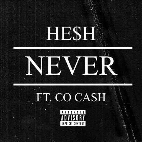 Never ft. Co Cash | Boomplay Music