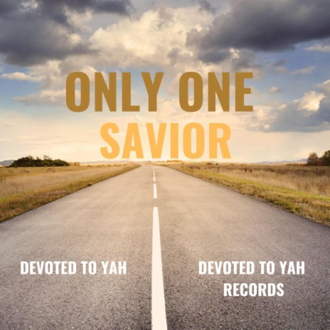 Only One Savior | Boomplay Music