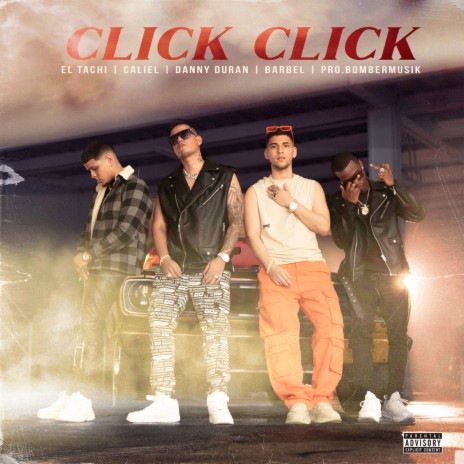 Click Click ft. Barbel, Danny Duran, Caliel & Bombermusik | Boomplay Music