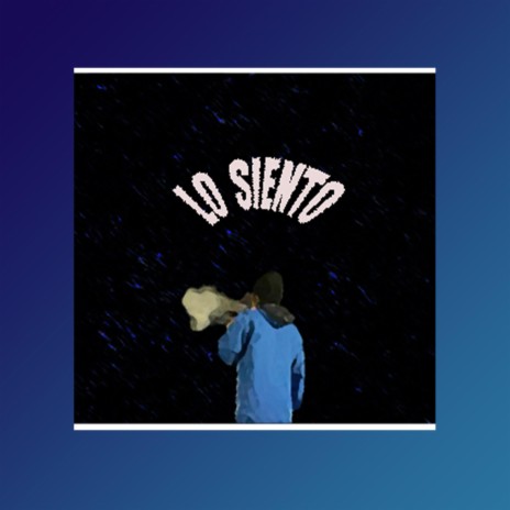 Lo Siento | Boomplay Music