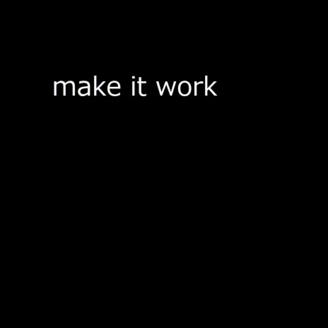 Make It Work (Instrumental)