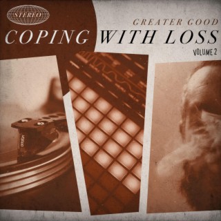 Coping with loss Volume 2