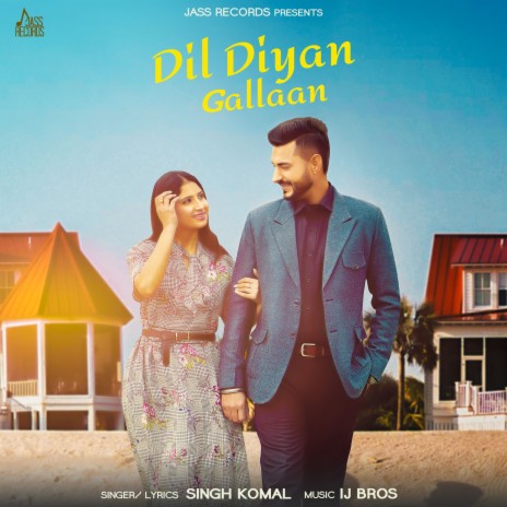 Dil Diyan Gallaan | Boomplay Music