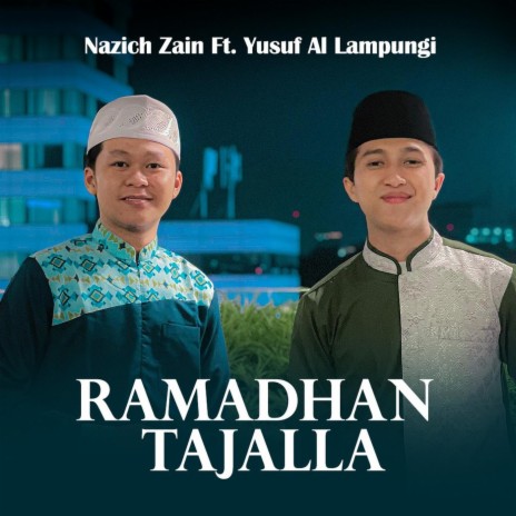 Ramadhan Tajalla ft. Yusuf Al Lampungi | Boomplay Music