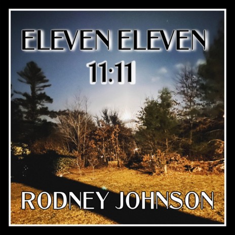 Eleven Eleven | Boomplay Music