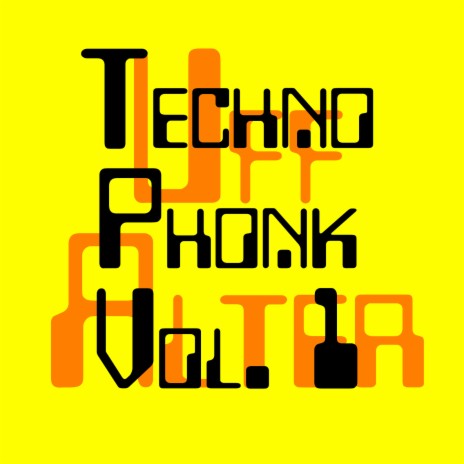 Techno Phonk, Vol. 1 | Boomplay Music