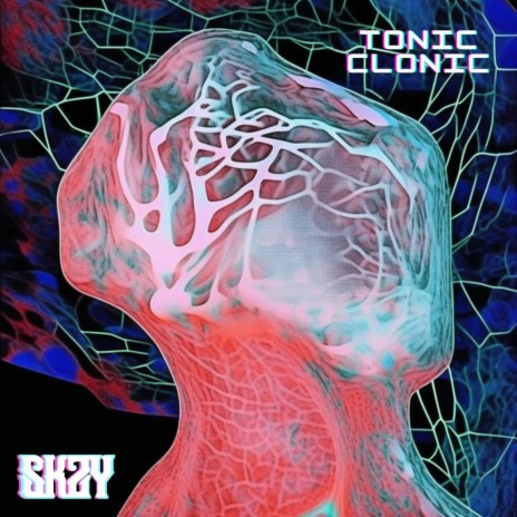 Tonic-Clonic | Boomplay Music