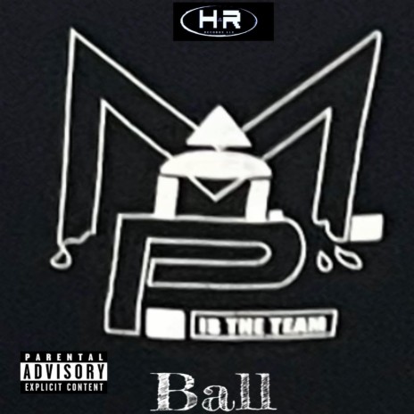 M.A.P. IS THE TEAM BALL ft. 40 THUG