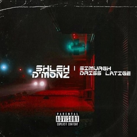 Shleh D'monz (feat. Driss & Latige) | Boomplay Music