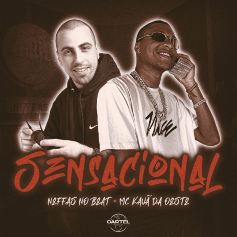 Sensacional ft. MC Kauã da Oeste | Boomplay Music