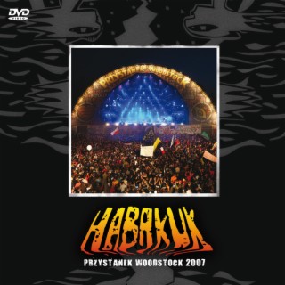 Habakuk Live Przystanek Woodstock 2007