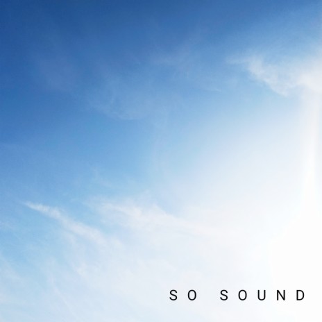 So Sound | Boomplay Music