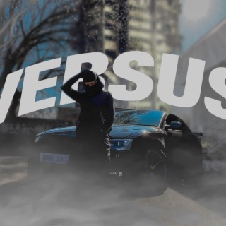 VERSUS lyrics | Boomplay Music