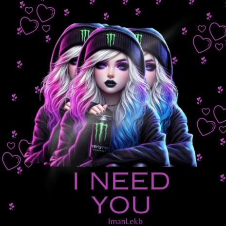 i need you | Boomplay Music