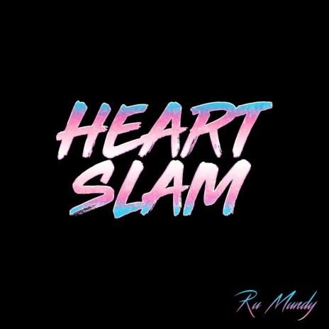 Heart Slam | Boomplay Music