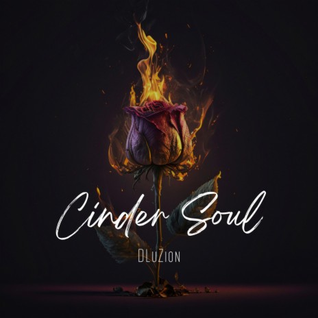 CINDER SOUL | Boomplay Music