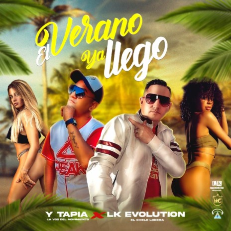 El Verano Ya Llegó ft. Y Tapia La Voz Del Movimiento | Boomplay Music