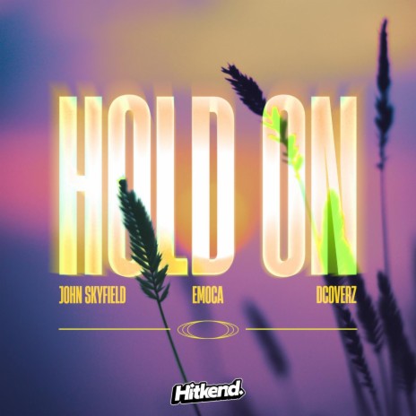 Hold On ft. EMOCA & Dcoverz