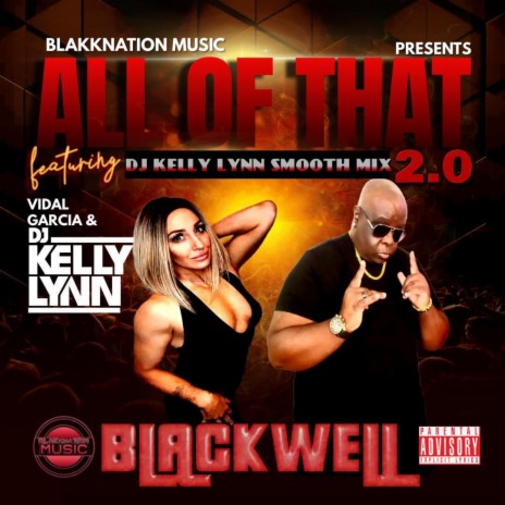 All Of That 2.0 DJ Kelly Lynn Smooth Mix ft. Dj Kelly Lynn & Vidal Garcia | Boomplay Music