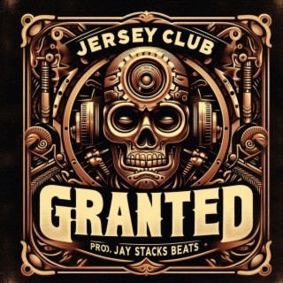 Granted (Jersey Club)