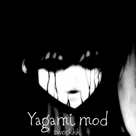 |yagami|mod|(slow)