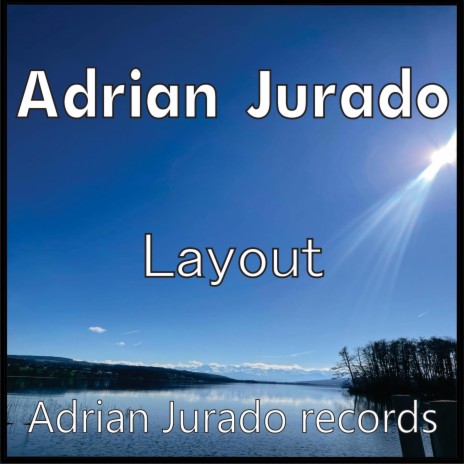 Adrian Jurado-Layout